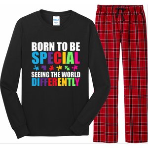 Born To Be Special Seeing World Differently Autism Awareness Gift Long Sleeve Pajama Set