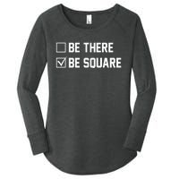 Be There Be Square Women's Perfect Tri Tunic Long Sleeve Shirt