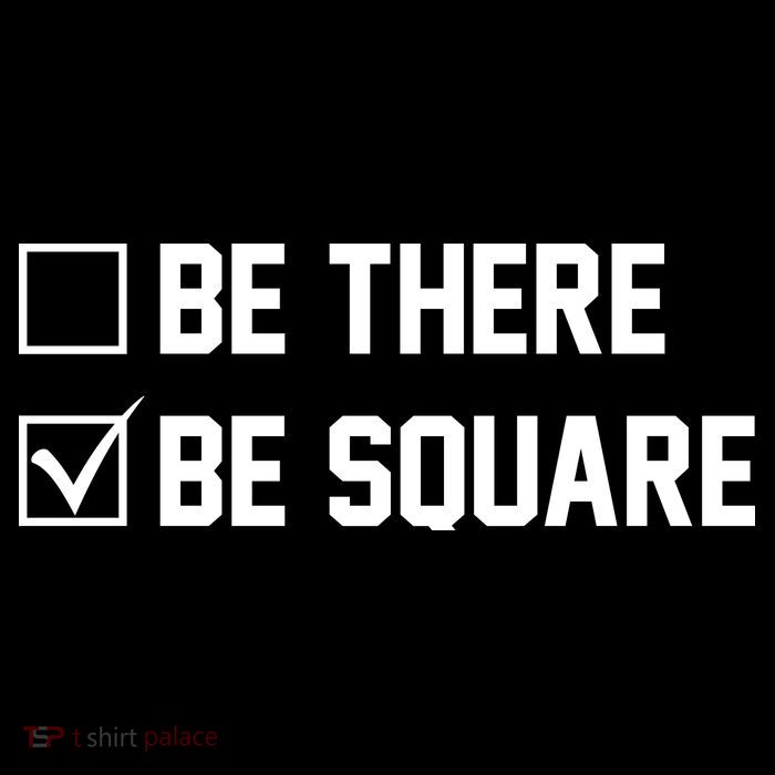 Be There Be Square Flatbill Hat