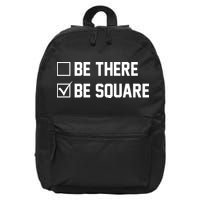 Be There Be Square 16 in Basic Backpack