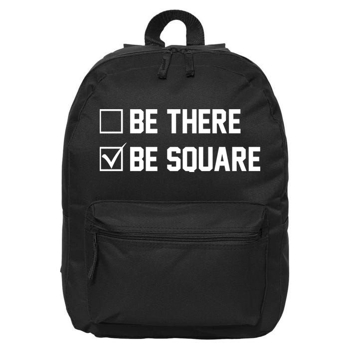 Be There Be Square 16 in Basic Backpack