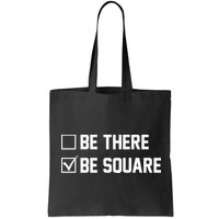 Be There Be Square Bag