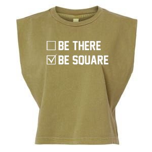 Be There Be Square Garment-Dyed Women's Muscle Tee