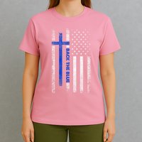 Back The Blue Jesus Faith Cross Police Thin Blue Line Flag T-Shirt