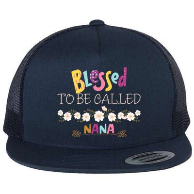 Blessed To Be Called Nana Flat Bill Trucker Hat