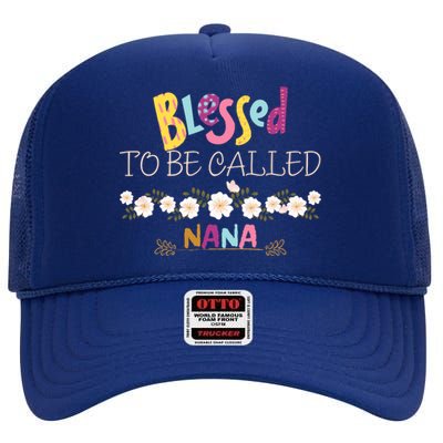 Blessed To Be Called Nana High Crown Mesh Back Trucker Hat