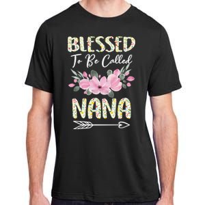 Blessed To Be Called Nana Floral Grandmother Gift MotherS Day Adult ChromaSoft Performance T-Shirt