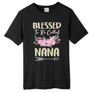 Blessed To Be Called Nana Floral Grandmother Gift MotherS Day Tall Fusion ChromaSoft Performance T-Shirt