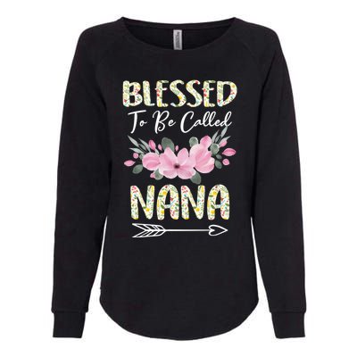 Blessed To Be Called Nana Floral Grandmother Gift MotherS Day Womens California Wash Sweatshirt