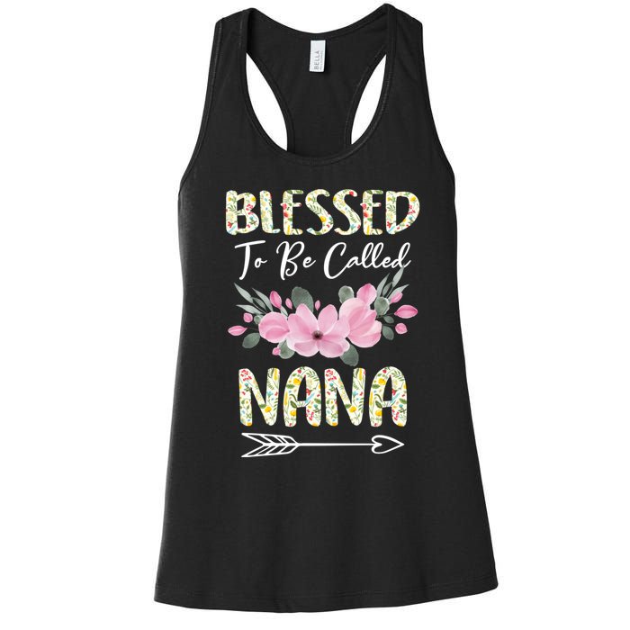 Blessed To Be Called Nana Floral Grandmother Gift MotherS Day Women's Racerback Tank