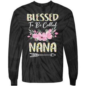 Blessed To Be Called Nana Floral Grandmother Gift MotherS Day Tie-Dye Long Sleeve Shirt