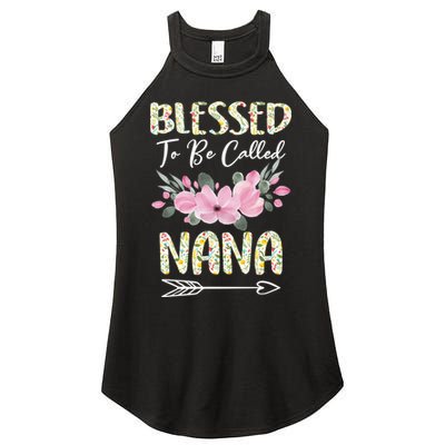 Blessed To Be Called Nana Floral Grandmother Gift MotherS Day Women’s Perfect Tri Rocker Tank