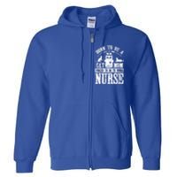 Born To Be A Stay At Home Cat Mom Forced To Work Nurse Great Gift Full Zip Hoodie