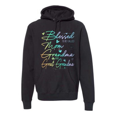 Blessed To Be Called Mom Grandma And Great Grandma Floral Premium Hoodie