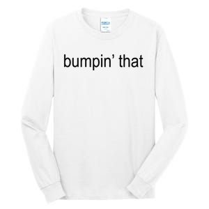 Bumpin’ That Brat Tall Long Sleeve T-Shirt