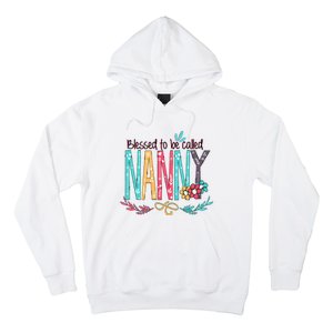 Blessed To Be Called Nanny Colorful Giftsgrandma Hoodie