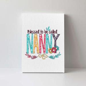 Blessed To Be Called Nanny Colorful Giftsgrandma Canvas