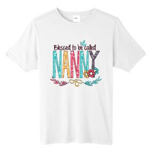 Blessed To Be Called Nanny Colorful Giftsgrandma Tall Fusion ChromaSoft Performance T-Shirt