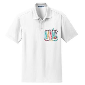 Blessed To Be Called Nanny Colorful Giftsgrandma Dry Zone Grid Polo