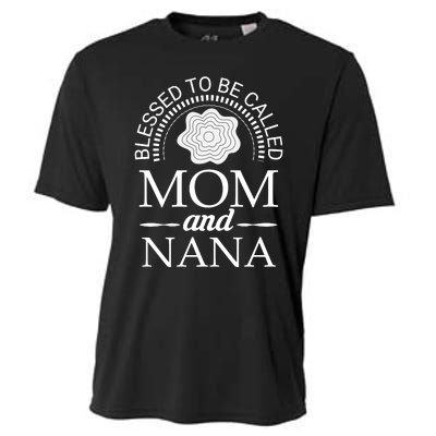 Blessed To Be Called Mom And Nana Cooling Performance Crew T-Shirt