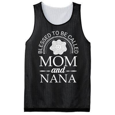 Blessed To Be Called Mom And Nana Mesh Reversible Basketball Jersey Tank