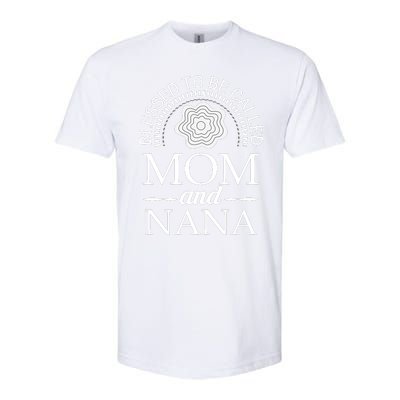 Blessed To Be Called Mom And Nana Softstyle CVC T-Shirt