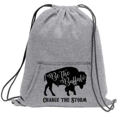 Be The Buffalo Charge The Storm Success Sweatshirt Cinch Pack Bag