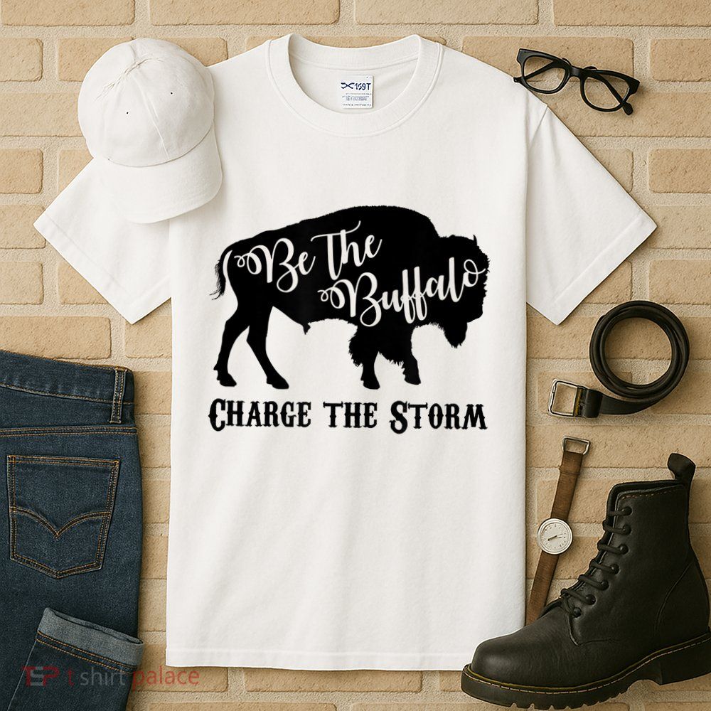Be The Buffalo Charge The Storm Success Tall T-Shirt