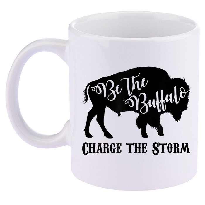Be The Buffalo Charge The Storm Success 11oz C Handle Ceramic Mug