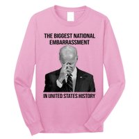 Biden The Biggest National Embarrassment Long Sleeve Shirt