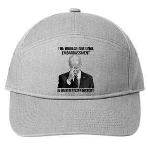 Biden The Biggest National Embarrassment 7-Panel Snapback Hat