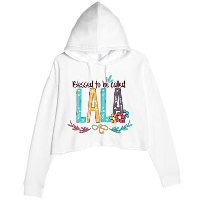 Blessed To Be Called Lala Colorful Giftsgrandma Crop Fleece Hoodie