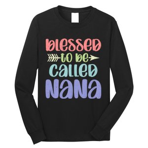 Blessed To Be Called Nana Happy MotherS Day Mom Grandma Long Sleeve Shirt