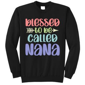 Blessed To Be Called Nana Happy MotherS Day Mom Grandma Tall Sweatshirt