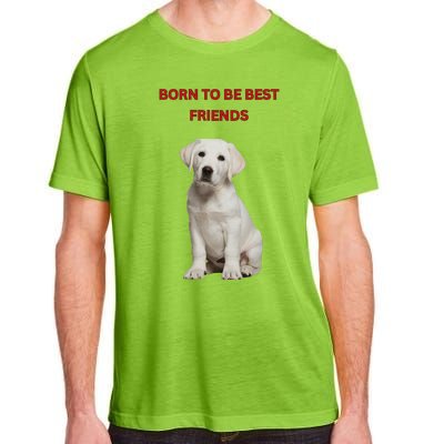 Born To Be Best Friends Design Adult ChromaSoft Performance T-Shirt