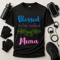 Blessed To Be Called Mema MotherS Day Performance Shirt