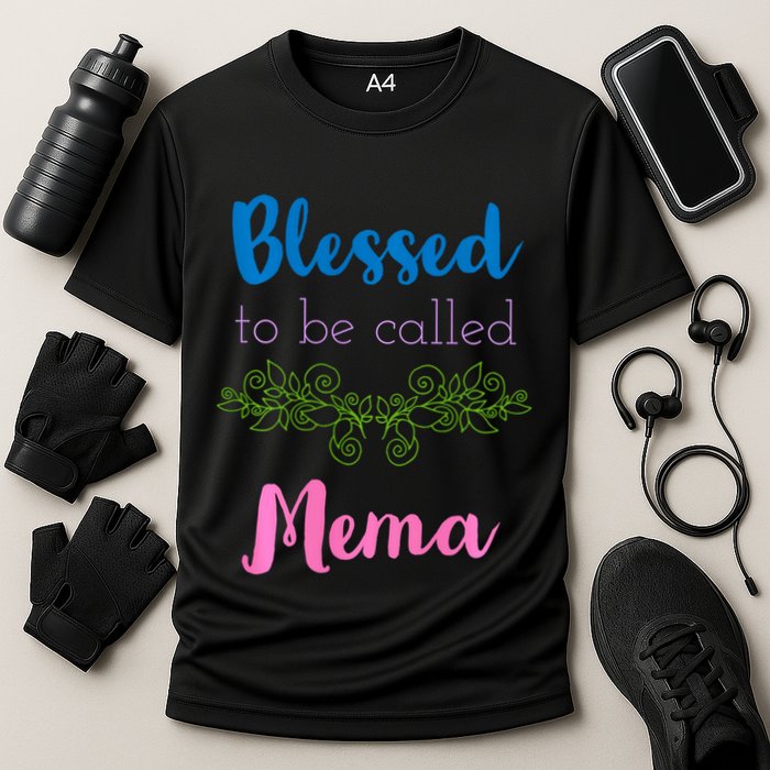 Blessed To Be Called Mema MotherS Day Performance Shirt