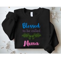 Blessed To Be Called Mema MotherS Day Sweatshirt