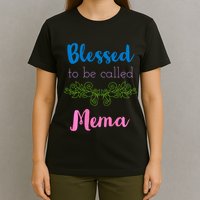 Blessed To Be Called Mema MotherS Day T-Shirt