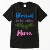 Blessed To Be Called Mema MotherS Day Tall T-Shirt