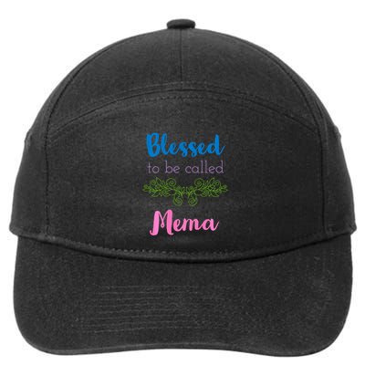 Blessed To Be Called Mema MotherS Day 7-Panel Snapback Hat