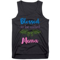 Blessed To Be Called Mema MotherS Day Tank Top