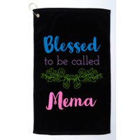 Blessed To Be Called Mema MotherS Day Golf Towel