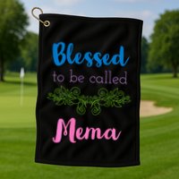 Blessed To Be Called Mema MotherS Day Golf Towel