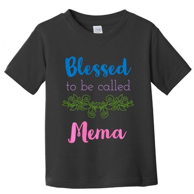 Blessed To Be Called Mema MotherS Day Toddler T-Shirt
