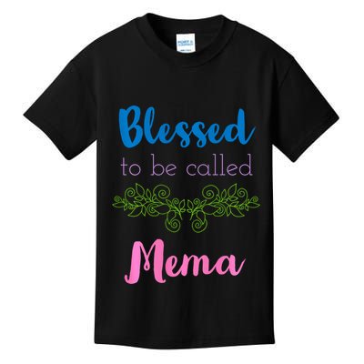 Blessed To Be Called Mema MotherS Day Kids T-Shirt