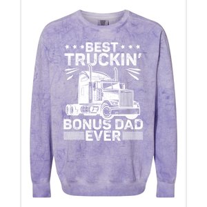 Best Truckin Bonus Dad Ever Trucker Bonus Dad Fathers Day Meaningful Gift Colorblast Crewneck Sweatshirt