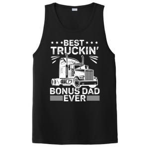 Best Truckin Bonus Dad Ever Trucker Bonus Dad Fathers Day Meaningful Gift PosiCharge Competitor Tank