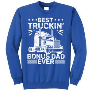 Best Truckin Bonus Dad Ever Trucker Bonus Dad Fathers Day Meaningful Gift Sweatshirt