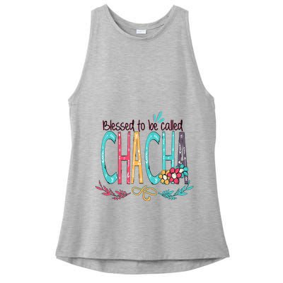 Blessed To Be Called Chacha Colorful Giftsgrandma Ladies PosiCharge Tri-Blend Wicking Tank